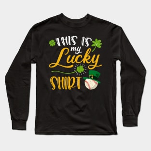 Baseball This is My Lucky Shirt St Patrick's Day Long Sleeve T-Shirt